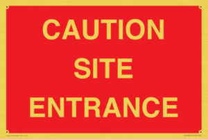 CAUTION SITE ENTRANCE